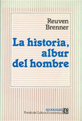 Book cover for La Historia, Albur del Hombre