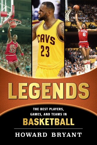 Book cover for Legends: The Best Players, Games, and Teams in Basketball