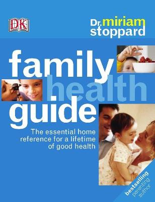 Book cover for Dr Miriam Stoppard's Family Health Guide