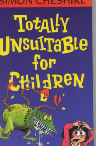 Cover of Totally Unsuitable For Children