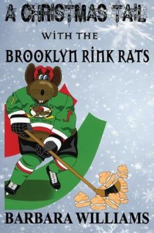 Cover of A Christmas Tail with the Brooklyn Rink Rats