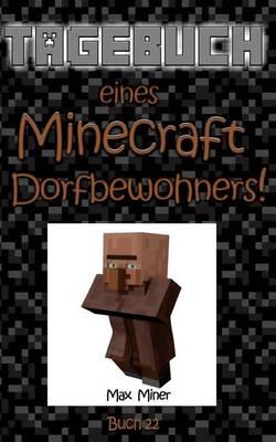 Book cover for Tagebuch Eines Minecraft Dorfbewohners!