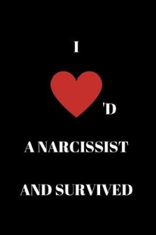 Cover of I loved a narcissist and survived