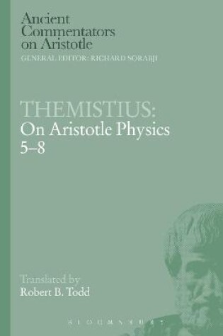 Cover of Themistius: On Aristotle Physics 5-8