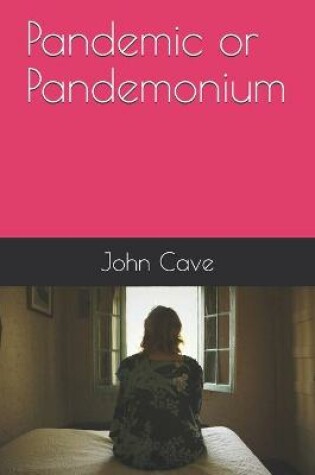 Cover of Pandemic or Pandemonium