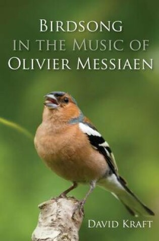 Cover of Birdsong in the Music of Olivier Messiaen