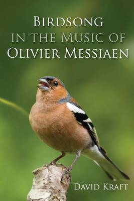 Book cover for Birdsong in the Music of Olivier Messiaen