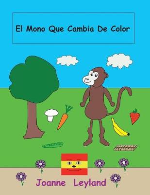 Book cover for El Mono Que Cambia de Color