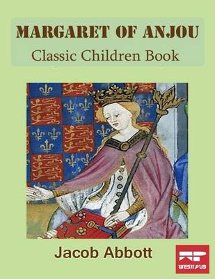 Book cover for Margaret of Anjou: Classic Children Book