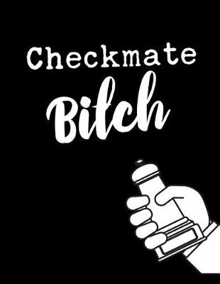 Book cover for Checkmate Bitch