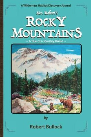 Cover of Mr. Robert's Rocky Mountains