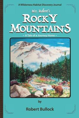 Book cover for Mr. Robert's Rocky Mountains