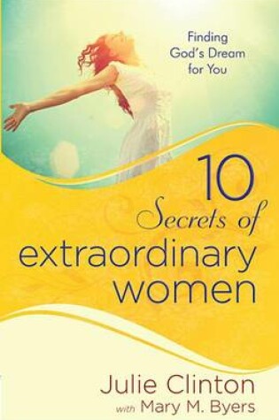 Cover of 10 Secrets of Extraordinary Women