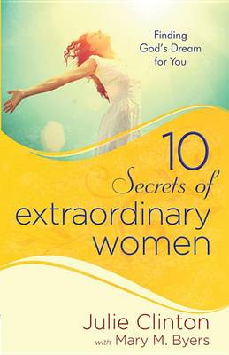 Book cover for 10 Secrets of Extraordinary Women