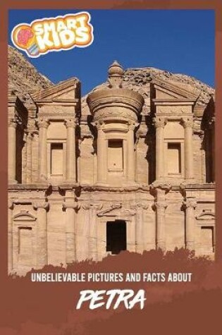 Cover of Unbelievable Pictures and Facts About Petra