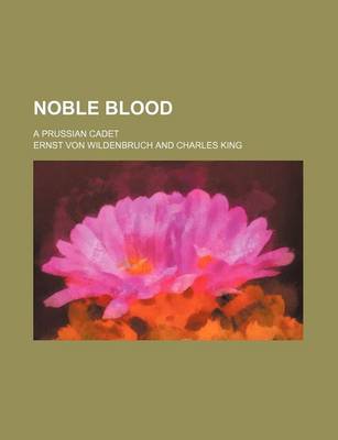 Book cover for Noble Blood; A Prussian Cadet