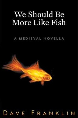 Cover of We Should Be More Like Fish