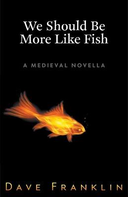 Book cover for We Should Be More Like Fish