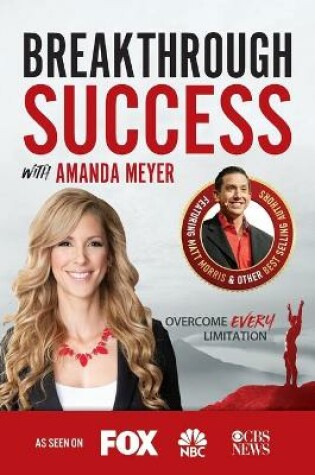 Cover of Breakthrough Success with Amanda Meyer