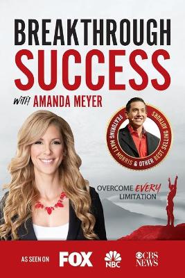 Book cover for Breakthrough Success with Amanda Meyer