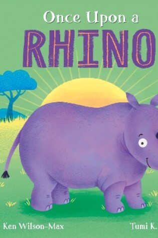 Cover of Once Upon a Rhino