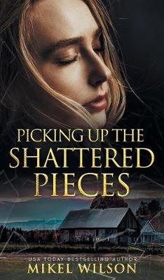 Book cover for Picking Up The Shattered Pieces