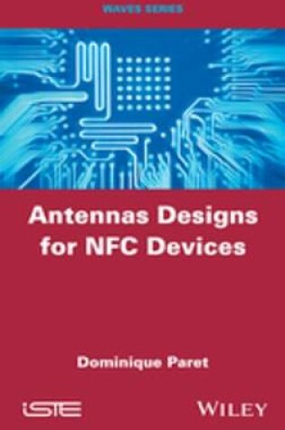 Cover of Antenna Designs for NFC Devices