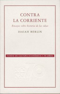 Cover of Contra La Corriente. Ensayos Sobre Historia de Las Ideas