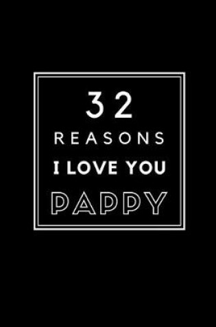 Cover of 32 Reasons I Love You Pappy