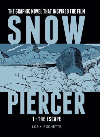 Book cover for Snowpiercer Vol. 1: The Escape