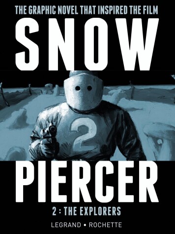 Book cover for Snowpiercer Vol. 2: The Explorers