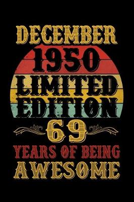 Book cover for December 1950 Limited Edition 69 Years Of Being Awesome