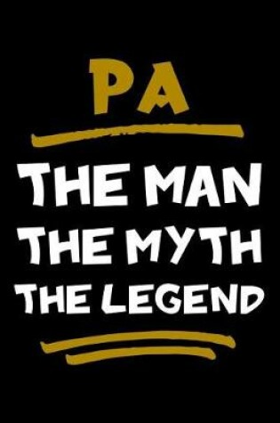 Cover of Pa The Man The Myth The Legend