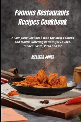 Book cover for Famous Restaurants Recipes Cookbook