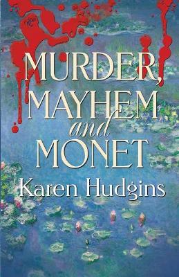 Book cover for Murder, Mayhem and Monet