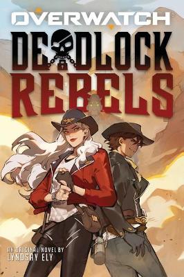 Book cover for Deadlock Rebels (Overwatch #2)