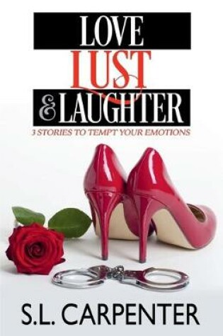 Cover of Love, Lust and Laughter