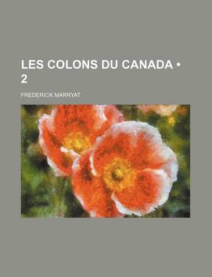 Book cover for Les Colons Du Canada (2)