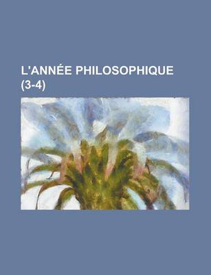 Book cover for L'Annee Philosophique (3-4)