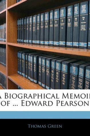 Cover of A Biographical Memoir of ... Edward Pearson