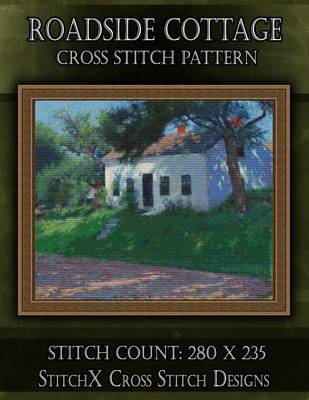 Book cover for Roadside Cottage Cross Stitch Pattern