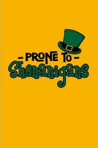 Cover of Prone To Shenanigans