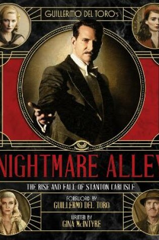 Cover of The Art and Making of Guillermo del Toro's Nightmare Alley: The Rise and Fall of Stanton Carlisle