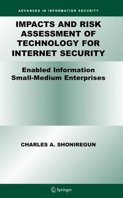 Book cover for Impacts and Risk Assessment of Technology for Internet Security