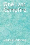 Book cover for One Last Campfire