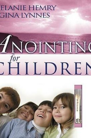 Cover of Anointing for the Children