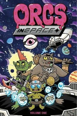 Cover of Orcs in Space Vol. 1 SC