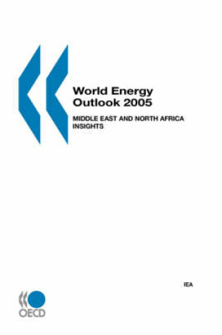 Cover of World Energy Outlook 2005, Middle East and North Africa Insights