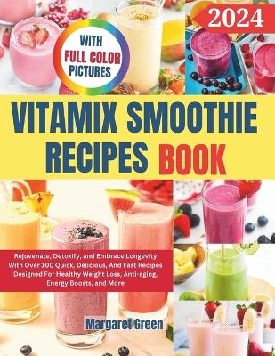 Book cover for Complete Vitamix Smoothie Recipes Book