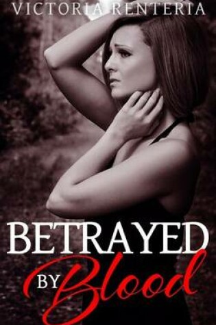 Cover of Betrayed By Blood